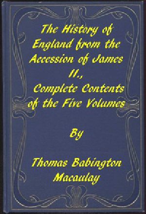 [Gutenberg 25902] • The History of England, from the Accession of James II. / Complete Contents of the Five Volumes